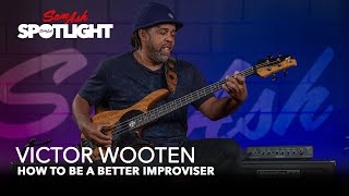 How To Be A Better Improviser ft Victor Wooten [upl. by Irehc]