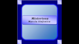 quotMisteriosaquot Marcia Sinfonica  S Mauro [upl. by Maurie]