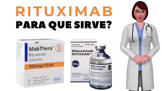 RITUXIMAB que es y para que sirve rituximab como usar rituximab [upl. by Zebe]