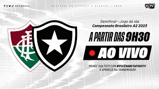 AO VIVO COM IMAGENS  Fluminense x Botafogo  Semifinal Brasileiro A2 [upl. by Gage]