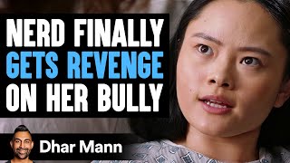 NERD Finally GETS REVENGE On Her BULLY  Dhar Mann Studios [upl. by Asiole]