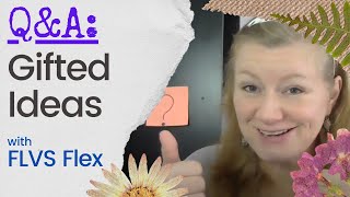 QampA Gifted Ideas for FLVS Flex  Parent Resources  Florida Schooling [upl. by Sully118]