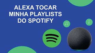 Vincular Spotify na ALEXA 2023 [upl. by Assilac]