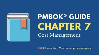 PMBOK® Guide 6th Edition – Chapter 7 – Cost Management [upl. by Sonitnatsnok]