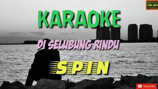 Di Selubung Rindu  Spin Karaoke [upl. by Ogren]