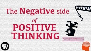 The Negative Side of Positive Thinking [upl. by Izmar]