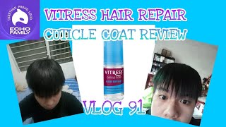 VITRESS HAIR REPAIR CUTICLE COAT REVIEW VLOG 91 [upl. by Anaitat774]