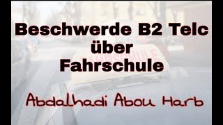 تعليم اللغة الألمانية  شكوى على مدرسة السواقة Beschwerde B2Telc [upl. by Ive]