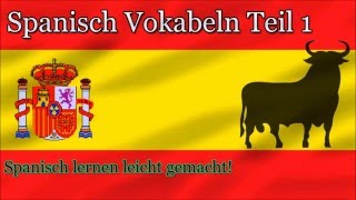 Spanisch lernen für Anfänger  Vokabeln zum nachsprechen Teil1 [upl. by Banwell712]