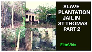 OLD SLAVE PLANTATION JAIL IN ST THOMAS PART 2 Vlog 18 [upl. by Nysilla]