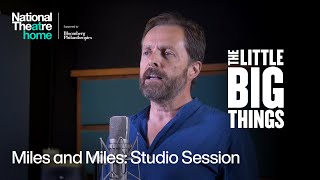 The Little Big Things  Exclusive Clip Miles and Miles  National Theatre at Home [upl. by Klapp]