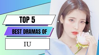 Top 5 Popular K dramas of IU  Korean drama iu kdramaworld [upl. by Ogata]