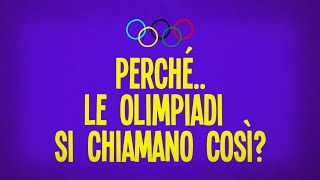 Perché le Olimpiadi si chiamano così [upl. by Hcurab]