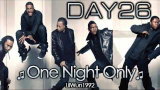 Day26  One Night Only Bonus Track HQ [upl. by Blondelle830]