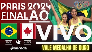 ANA PATRICIA E DUDA AO VIVO  VÔLEI DE PRAIA FEMININO  BRASIL X CANADÁ OLIMPÍADAS 2024  FINAL [upl. by Noiram191]