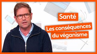 Santé  Le véganisme [upl. by Vipul]