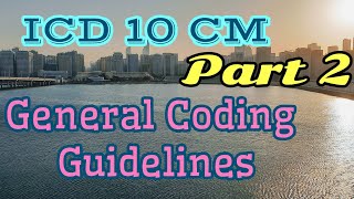 ICD10CM  General Coding Guidelines  Examples  PART 2 Easy to Learn CPC medicalcoding ICD10CM [upl. by Bonnell]