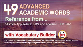 49 Advanced Academic Words Ref from quotAshton Applewhite Lets end ageism  TED Talkquot [upl. by Mabelle]