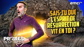 Saistu que lEsprit de résurrection vit en toi   Prières inspirées  Jérémy Sourdril [upl. by Bailar]