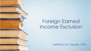 Foreign Earned Income Exclusion [upl. by Bekki268]