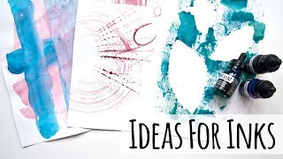 How To Use Inks  10 Ideas For Using Acrylic Inks [upl. by Lemraj]