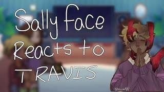 Sally face reacts to Travis Phelps  Sally face [upl. by Nattie]