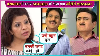 Unki JagahJennifer Mistry Reveal Message Details With Shailesh Lodha After His Exit  Taarak Mehta [upl. by Nywroc]