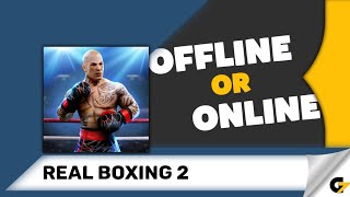 Real Boxing 2 game offline or online [upl. by Hairacaz134]