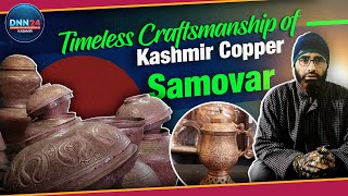 Kashmir Copper Samovar  A Glimpse into Generations of Masterful Craftsmanship [upl. by Pennie]