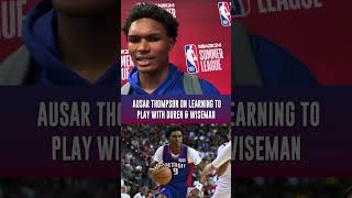 Ausar Thompson talks about learning to play with Jalen Duren amp James Wiseman detroitpistons nba [upl. by Asiek455]