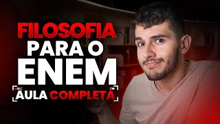 TUDO de FILOSOFIA para o ENEM em 40 MINUTOS [upl. by Esinereb936]