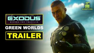 EXODUS  Prologue Chapter 5 Green Worlds Trailer [upl. by Sterner]