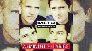 MLTR  25 MINUTES  LYRICS [upl. by Hollis]