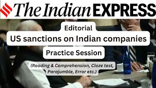 04 November  The Indian Express Editorial Practice Exercise  US Sanctions On Indian Companies [upl. by Betthel]