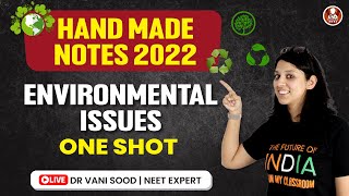 Environmental IssuesOne Shot🔥🔥 Handmade Notes📝CBSE Class 12 Biology📗 NEET 2022🎯Vani Maam Biotonic [upl. by Adamik]