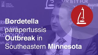 Bordetella parapertussis Outbreak in Southeastern Minnesota in 2014  ICAAC 2015 [upl. by Cochard]