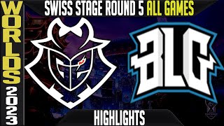 G2 vs BLG Highlights ALL GAMES  S13 Worlds 2023 Swiss Stage Day 9 Round 5  G2 Esports vs Bilibili [upl. by Brezin]