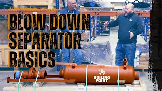 The Vital Role of Blow Down Separators in Preventing Boiler Damage  The Boiling Point [upl. by Pablo256]