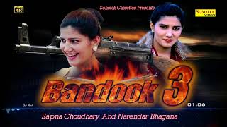 Sapna Chaudhary New Song 2020  Bandook 3  Sapna Haryanvi Song  Narender Bhagna  Maina Haryanvi [upl. by Aynuat]