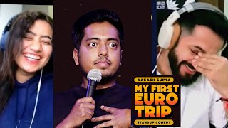 Aakash Gupta  My First Euro Trip  Standup Comedy Reaction [upl. by Oicnecserc]