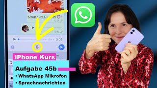 Aufgabe 45b Sprachnachrichten mit WhatsApp Der moderne Anrufbeantworter iPhone für Senioren [upl. by Goddart]