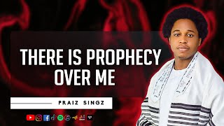 There is prophecy over me by Pastor Theophilus Sunday  Praiz Singz Cover  Prayer Chant [upl. by Oiluarb]