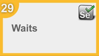 Selenium Framework for Beginners 29  Selenium Waits  How to use Implicit and Explicit waits [upl. by Alleyne]