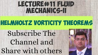 Lect11 Fluid MechanicsII Helmholtz Vorticity Theorems In Urdu Hindi [upl. by Simsar]