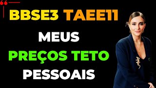 NOVOS PREÇOS TETO DE TAEE11 E BBSE3  LOUISE BARSI  investir na bolsa  investimentos em ações [upl. by Rafaelof]