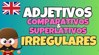 COMPARATIVOS Y SUPERLATIVOS IRREGULARES  INGLÉS PARA NIÑOS CON MRPEA  ENGLISH FOR KIDS [upl. by Ardnohs]