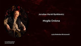 Jarosław Marek Rymkiewicz  Mogiła Ordona [upl. by Assirral]