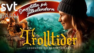 Svts julkalender 2023 Trolltider  legenden om bergatrollet julkalender trolltider svtbarn svt [upl. by Larine]