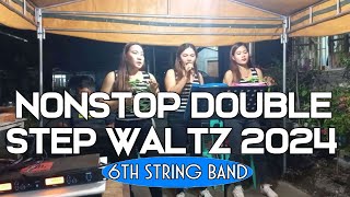 6th String Band Playlist Nonstop Double Step Waltz 2024 Volume 1 [upl. by Schnur]