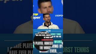 Djokovic on US Open Exit Some of the Worst Tennis Ive Ever Played [upl. by Sacks20]